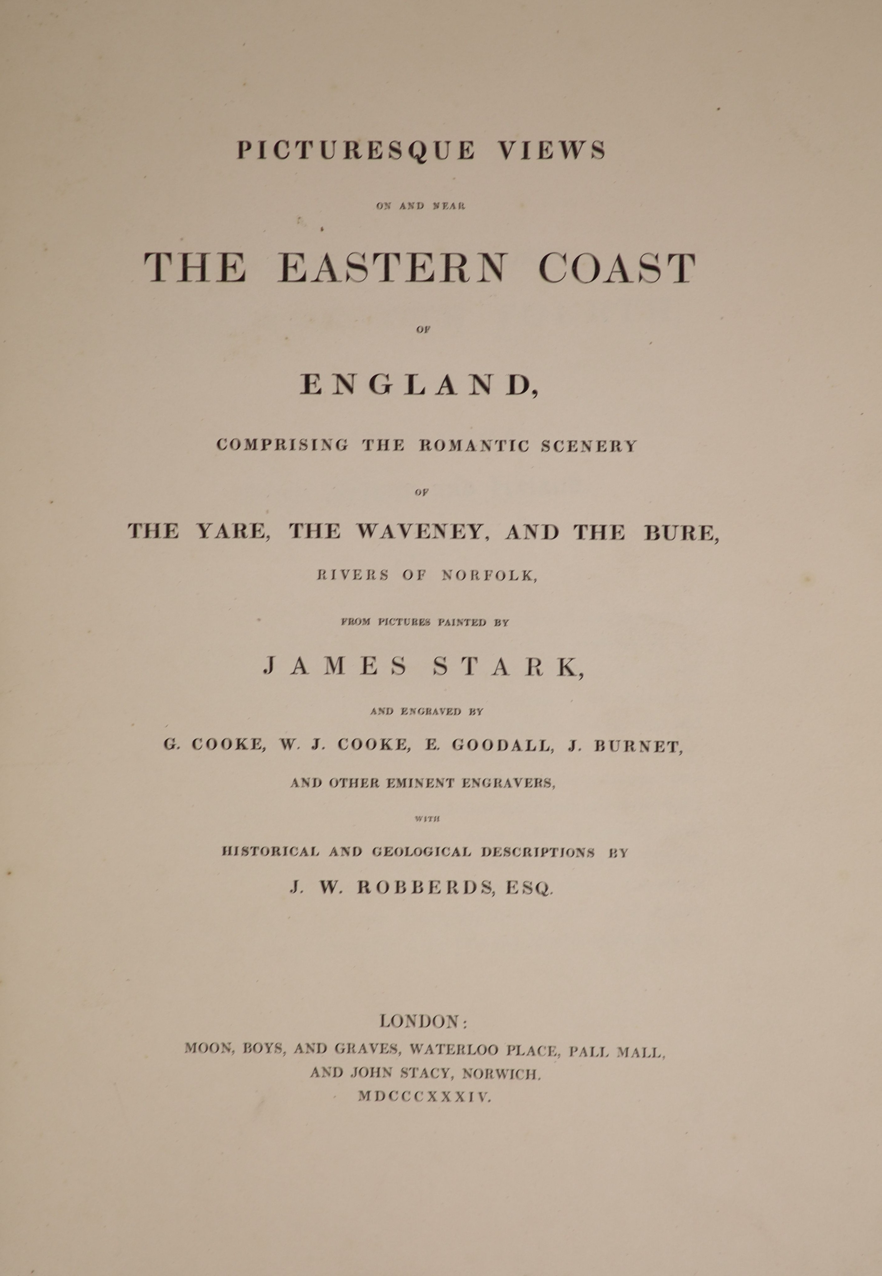 Stark, James - Picturesque Views on and Near the Eastern Coast of England, 1st edition, folio, cloth, with engraved title and 24 plates on India, Moon, Boys, and Graves, London, 1834